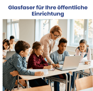 Glasfaser für Ihre öffentliche Einrichtung